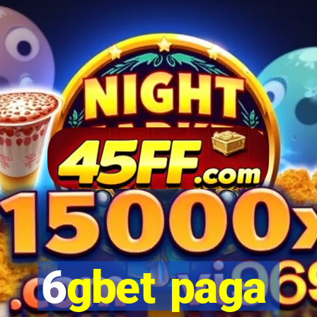 6gbet paga